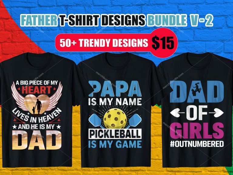Father T-Shirt Design Bundle V.2 – MERCHBUNDLE