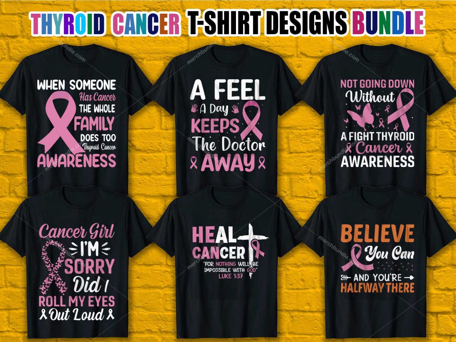 Thyroid Cancer T Shirt Design Bundle - Cancer T Shirt Design Bundle