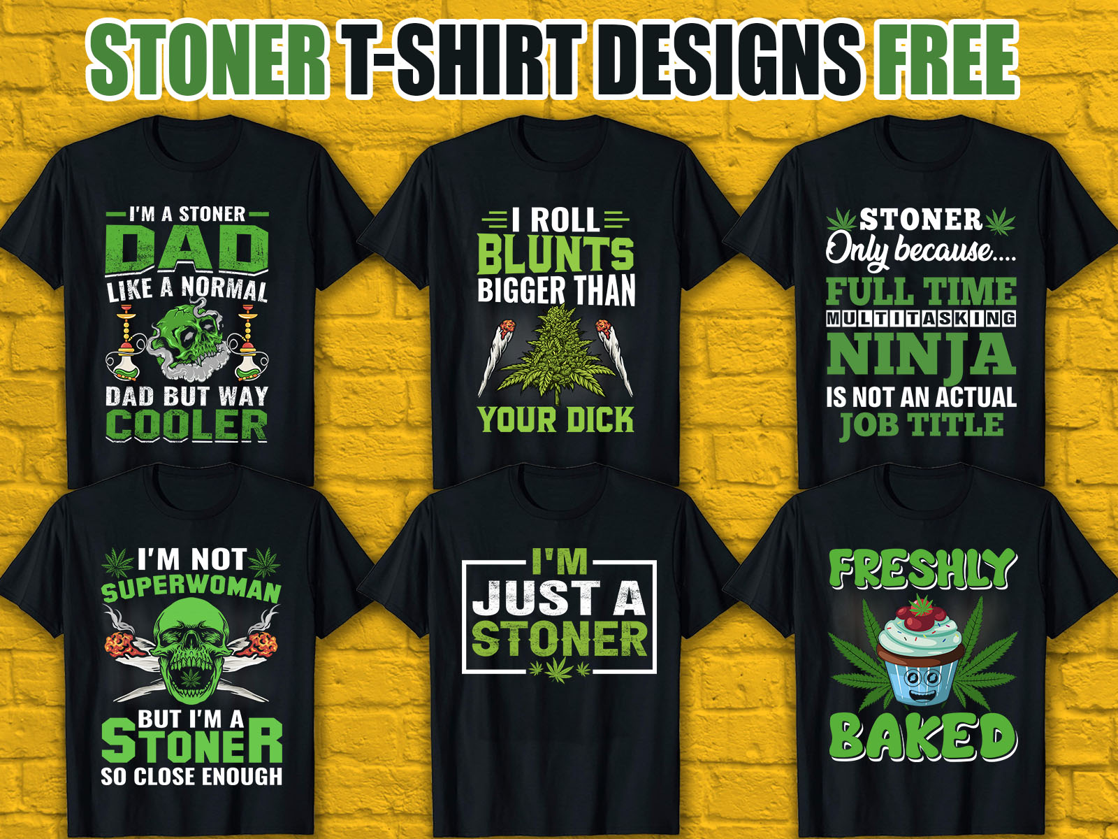 Stoner T-Shirt Designs Free Download